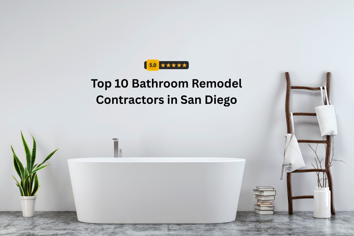 Top 10 Bathroom Remodel Contractors in San Diego